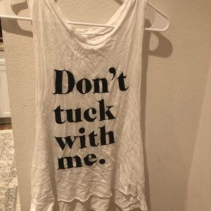Barre “Don’t Tuck With Me” tank/ muscle top.